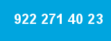 922 271 40 23 922 271 40 23